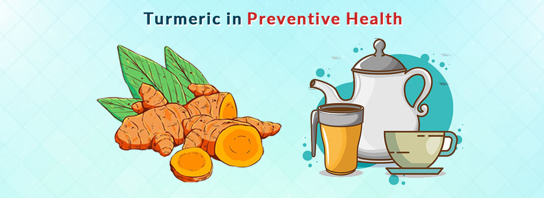 Turmeric in Preventive Health